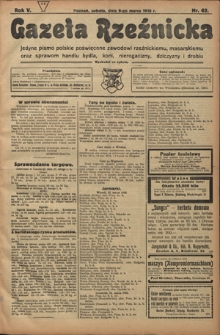 Gazeta Rzeźnicka : pierwsze i jedyne pismo polskie poświęcone zawodowi rzeźnickiemu oraz sprawom handlu i chowu bydła, nierogacizny, dziczyzny i drobiu / [red. i wydawca Apolinary Kl&oacute;skowsk]. R. 5, nr 62 (9 marca 1918)