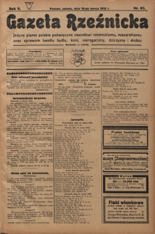Gazeta Rzeźnicka : pierwsze i jedyne pismo polskie poświęcone zawodowi rzeźnickiemu oraz sprawom handlu i chowu bydła, nierogacizny, dziczyzny i drobiu / [red. i wydawca Apolinary Kl&oacute;skowsk]. R. 5, nr 63 (16 marca 1918)