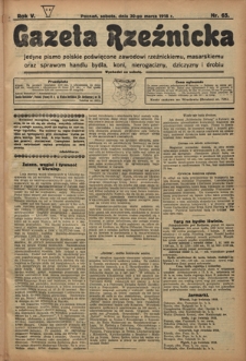 Gazeta Rzeźnicka : pierwsze i jedyne pismo polskie poświęcone zawodowi rzeźnickiemu oraz sprawom handlu i chowu bydła, nierogacizny, dziczyzny i drobiu / [red. i wydawca Apolinary Kl&oacute;skowsk]. R. 5, nr 65 (30 marca 1918)