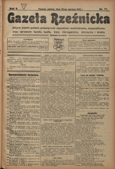 Gazeta Rzeźnicka : pierwsze i jedyne pismo polskie poświęcone zawodowi rzeźnickiemu oraz sprawom handlu i chowu bydła, nierogacizny, dziczyzny i drobiu / [red. i wydawca Apolinary Kl&oacute;skowsk]. R. 5, nr 77 (22 czerwca 1918)