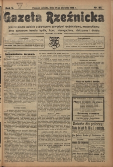 Gazeta Rzeźnicka : pierwsze i jedyne pismo polskie poświęcone zawodowi rzeźnickiemu oraz sprawom handlu i chowu bydła, nierogacizny, dziczyzny i drobiu / [red. i wydawca Apolinary Kl&oacute;skowsk]. R. 5, nr 85 (17 sierpnia 1918)