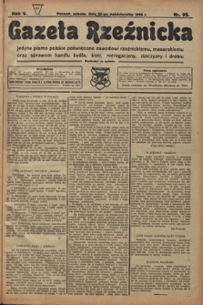 Gazeta Rzeźnicka : pierwsze i jedyne pismo polskie poświęcone zawodowi rzeźnickiemu oraz sprawom handlu i chowu bydła, nierogacizny, dziczyzny i drobiu / [red. i wydawca Apolinary Kl&oacute;skowsk]. R. 5, nr 95 (26 października 1918)