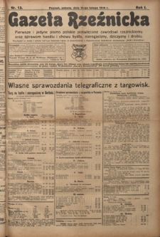 Gazeta Rzeźnicka : pierwsze i jedyne pismo polskie poświęcone zawodowi rzeźnickiemu oraz sprawom handlu i chowu bydła, nierogacizny, dziczyzny i drobiu / [red. Teodor Bobowski]. R. 1, Nr 13 (14 lutego 1914)