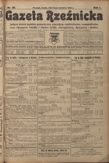 Gazeta Rzeźnicka : pierwsze i jedyne pismo polskie poświęcone zawodowi rzeźnickiemu oraz sprawom handlu i chowu bydła, nierogacizny, dziczyzny i drobiu / [red. Teodor Bobowski]. R. 1, Nr 29 (8 kwietnia 1914)