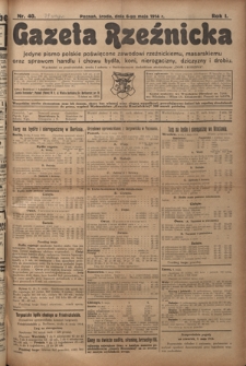 Gazeta Rzeźnicka : pierwsze i jedyne pismo polskie poświęcone zawodowi rzeźnickiemu oraz sprawom handlu i chowu bydła, nierogacizny, dziczyzny i drobiu / [red. Teodor Bobowski]. R. 1, Nr 40 (6 maja 1914)