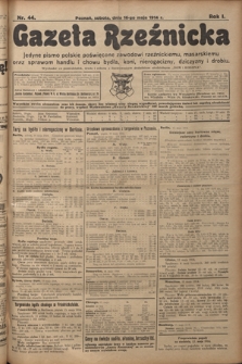 Gazeta Rzeźnicka : pierwsze i jedyne pismo polskie poświęcone zawodowi rzeźnickiemu oraz sprawom handlu i chowu bydła, nierogacizny, dziczyzny i drobiu / [red. Teodor Bobowski]. R. 1, Nr 44 (16 maja 1914)