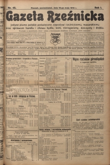 Gazeta Rzeźnicka : pierwsze i jedyne pismo polskie poświęcone zawodowi rzeźnickiemu oraz sprawom handlu i chowu bydła, nierogacizny, dziczyzny i drobiu / [red. Teodor Bobowski]. R. 1, Nr 45 (18 maja 1914)