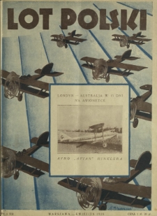Lot Polski : organ Ligi Obrony Powietrznej i Przeciwgazowej oraz Aeroklubu Rezeczypospolitej Polskiej / pod red. Józefa Relidzyńskiego, Jerzego Osińskiego. R. 6, nr 4=55 (kwiecień 1928)