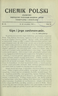 Chemik Polski : czasopismo poświęcone wszystkim gałęziom chemii teoretycznej i stosowanej / red. Br. Znatowicz R. 3, Nr 37 (16 września 1903)