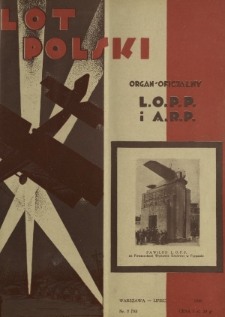 Lot Polski : organ Ligi Obrony Powietrznej i Przeciwgazowej oraz Aeroklubu Rzeczypospolitej Polskiej / pod red. Jerzego Witkowskiego. R. 7 , nr 7=70 (lipiec 1929)