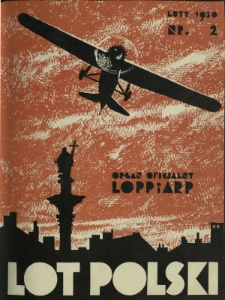 Lot Polski : organ Ligi Obrony Powietrznej i Przeciwgazowej oraz Aeroklubu Rzeczypospolitej Polskiej / pod red. Jerzego Witkowskiego. R. 8, nr 2=77 (luty 1930)