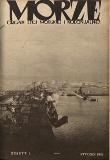 Morze : organ Ligi Morskiej i Kolonialnej - R. 11, nr 1 (styczeń 1934)
