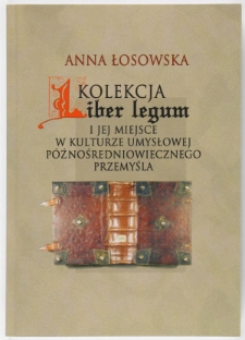 Kolekcja Liber legum i jej miejsce w kulturze umysłowej późnośredniowiecznego Przemyśla