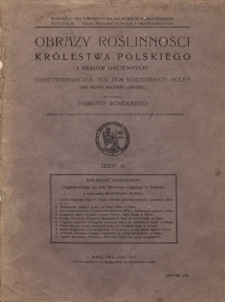 Obrazy Roślinności Królestwa Polskiego i Krajów Ościennych. z. 11, Roślinność Miodoborów