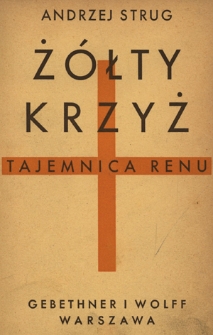 Żółty krzyż. T. 1, Tajemnica Renu
