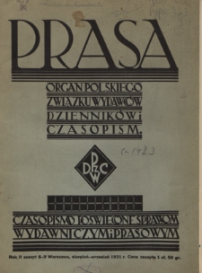 Prasa : organ Polskiego Związku Wydawc&oacute;w Dziennik&oacute;w i Czasopism : czasopismo poświęcone sprawom wydawniczo-prasowym. R. 2, z. 8-9 (sierpień-wrzesień 1931)