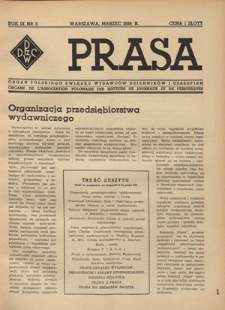 Prasa : organ Polskiego Związku Wydawc&oacute;w Dziennik&oacute;w i Czasopism : czasopismo poświęcone sprawom wydawniczo-prasowym. R. 9, nr 3 (marzec 1938)