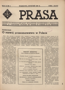 Prasa : organ Polskiego Związku Wydawc&oacute;w Dziennik&oacute;w i Czasopism : czasopismo poświęcone sprawom wydawniczo-prasowym. R. 9, nr 4 (kwiecień 1938)