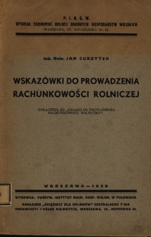Wskazówki do prowadzenia rachunkowości rolniczej : (załącznik do "Książki do prowadzenia rachunkowości rolniczej")