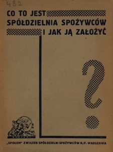 Co to jest sp&oacute;łdzielnia spożywc&oacute;w i jak ją założyć?