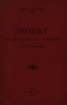 Projekt najblizszej akcyi kraju na polu przemysłu