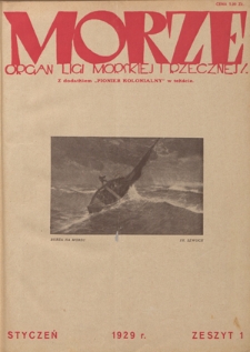 Morze : organ Ligi Morskiej i Rzecznej. - R. 6, nr 1 (styczeń 1929)