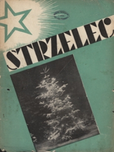 Strzelec : organ Związeku Strzeleckiego R. 13, nr 52 (24 grudnia 1933)