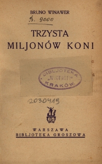 Trzysta miljonów koni