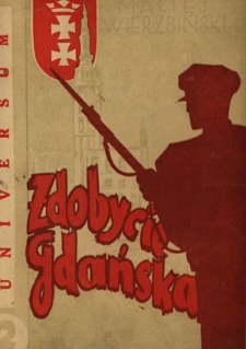 Zdobycie Gdańska : powieść