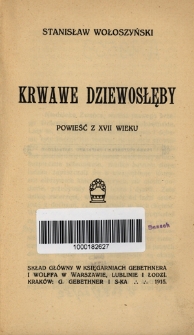 Krwawe dziewosłęby : powieść z XVII wieku