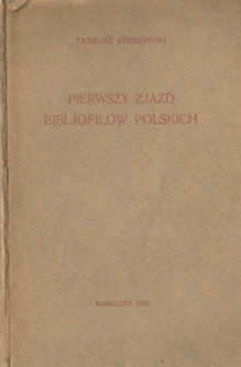 Pierwszy Zjazd Bibljofil&oacute;w Polskich