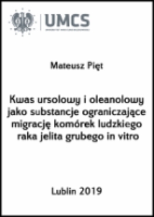 Kwas ursolowy i oleanolowy jako substancje ograniczające migrację komórek ludzkiego raka jelita grubego in vitro