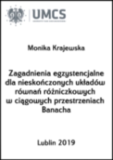 Zagadnienia egzystencjalne dla nieskończonych układ&oacute;w r&oacute;wnań r&oacute;żniczkowych w ciągowych przestrzeniach Banacha