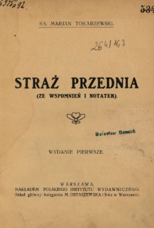 Straż przednia : (ze wspomnień i notatek)