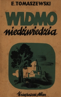 Widmo niedźwiedzia : opowiadanie historyczne z XIV w.
