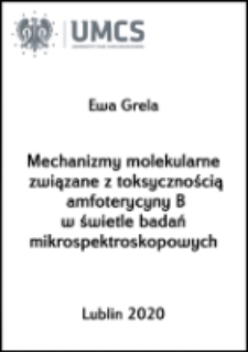 Mechanizmy molekularne związane z toksycznością amfoterycyny B w świetle badań mikrospektroskopowych