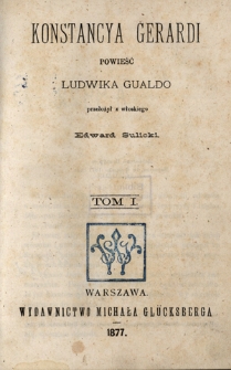 Konstancya Gerardi : powieść. T. 1