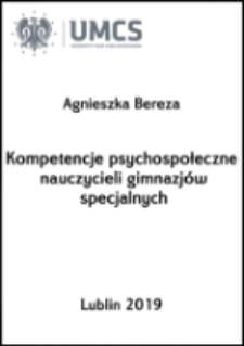 Kompetencje psychospołeczne nauczycieli gimnazj&oacute;w specjalnych