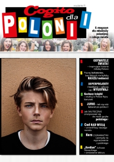 Cogito dla Polonii : e-magazyn dla młodzieży polonijnej z całego świata. - 2018, nr 11
