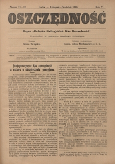 Oszczędność: organ Związku Galicyjskich Kas Oszczędności: wychodzi w połowie każdego miesiąca R. 5, nr 11-12 (listopad-grudzień 1908)