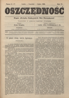 Oszczędność: organ Związku Galicyjskich Kas Oszczędności: wychodzi w połowie każdego miesiąca R. 6, nr 6-7 (czerwiec-lipiec 1909)
