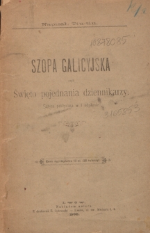 Szopa galicyjska czyli Święto pojednania dziennikarzy : satyra polityczna w I odsłonie
