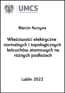 Właściwości elektryczne normalnych i topologicznych łańcuchów atomowych na różnych podłożach