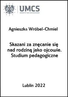 Skazani za znęcanie się nad rodziną jako ojcowie. Studium pedagogiczne