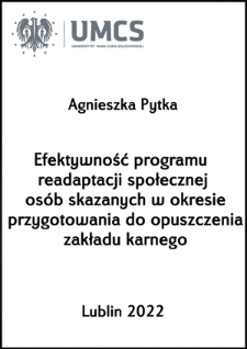 Efektywność programu readaptacji społecznej os&oacute;b skazanych w okresie przygotowania do opuszczenia zakładu karnego