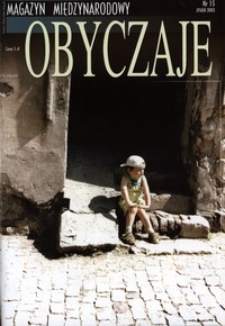 Obyczaje : magazyn miedzynarodowy nr 15 (jesień) 2003