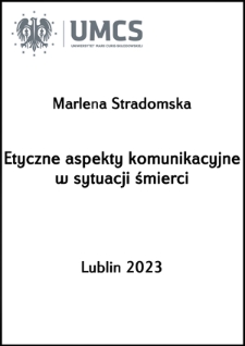 Etyczne aspekty komunikacyjne w sytuacji śmierci