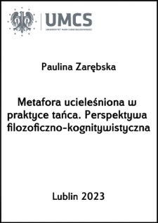 Metafora ucieleśniona w praktyce tańca. Perspektywa filozoficzno-kognitywistyczna