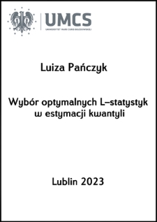 Wybór optymalnych L–statystyk w estymacji kwantyli