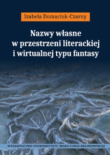 Nazwy własne w przestrzeni literackiej i wirtualnej typu fantasy